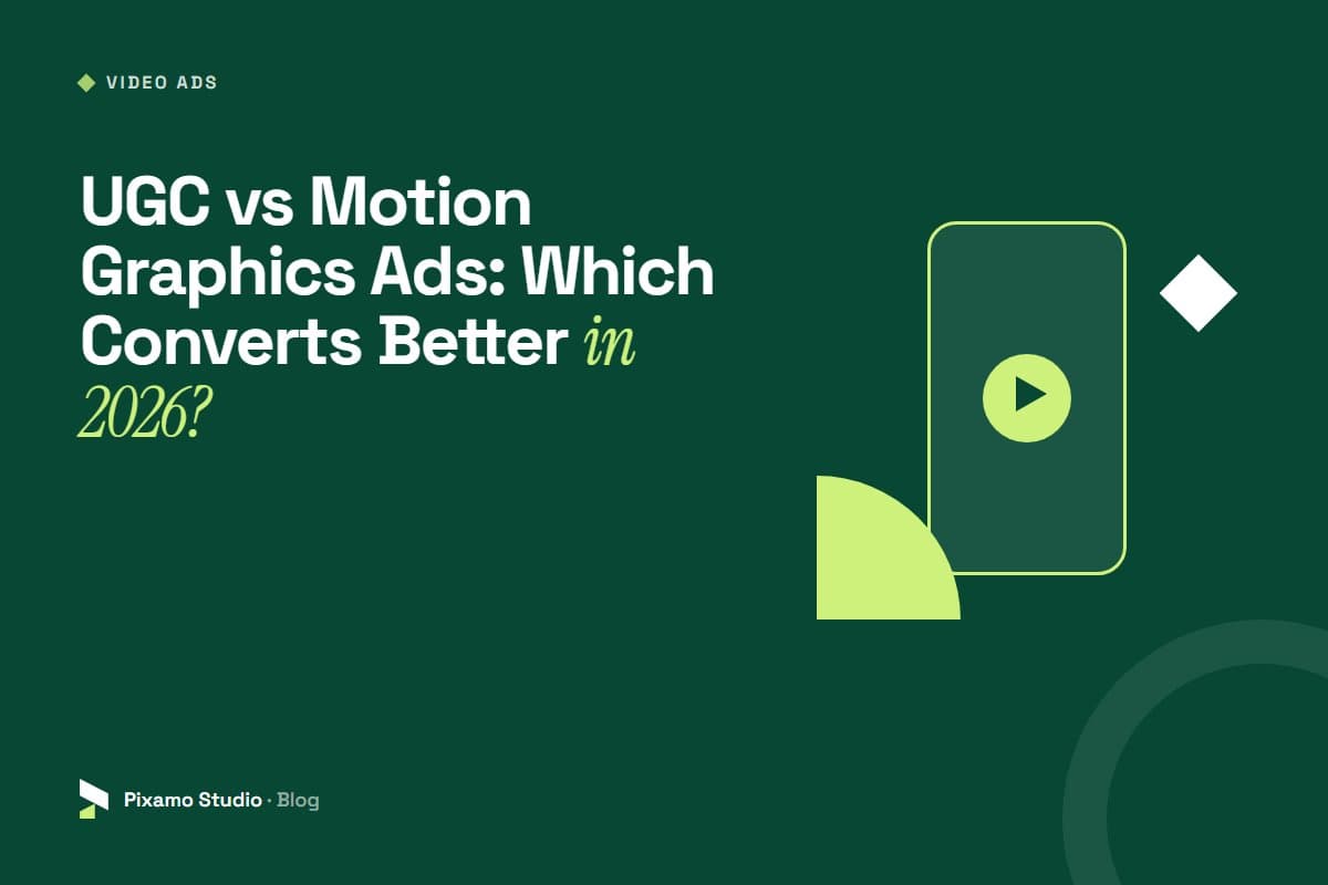 UGC vs Motion Graphics Ads: Which Converts Better in 2026?