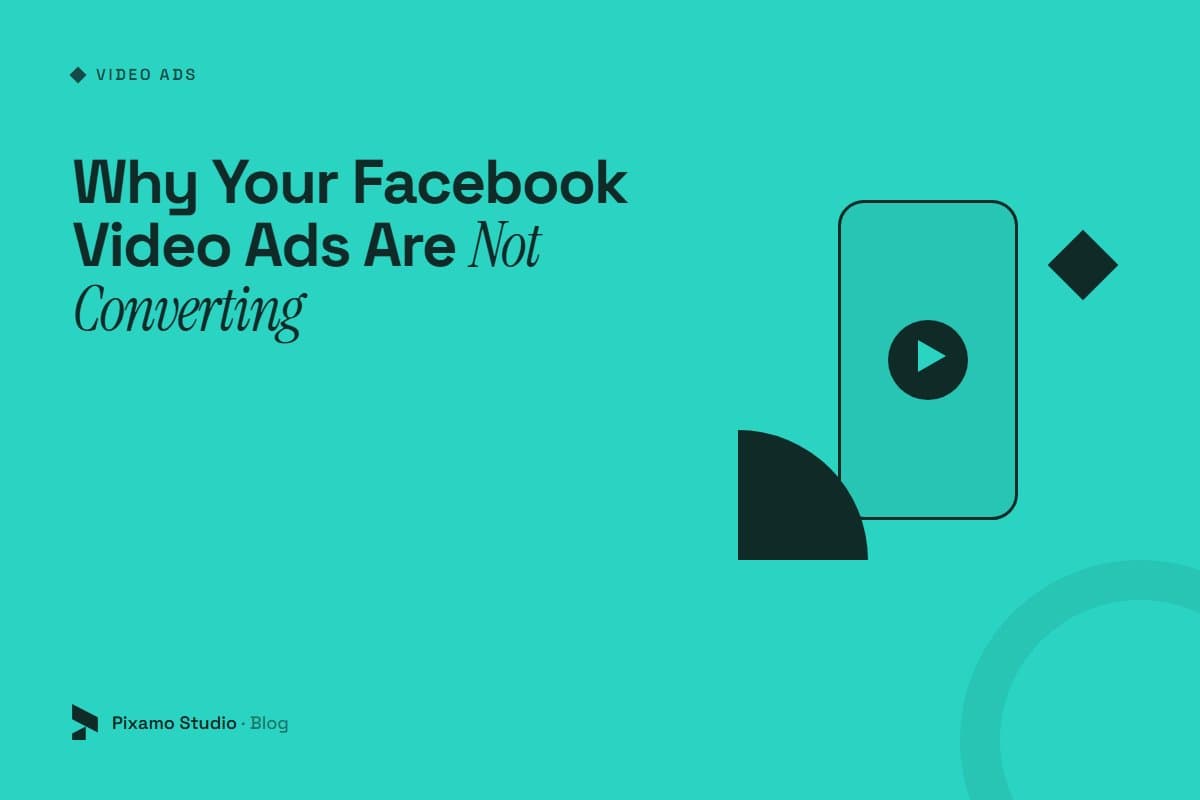 Why Your Facebook Video Ads Are Not Converting (and How to Fix Them)